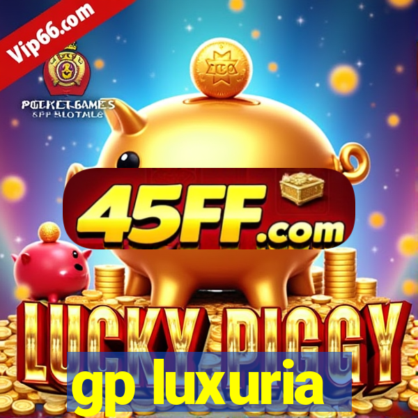 gp luxuria